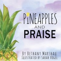 bokomslag Pineapples and Praise