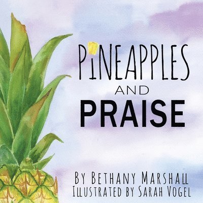 Pineapples and Praise 1