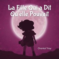 bokomslag La Fille Qui a Dit Qu'elle Pouvait