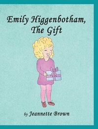 bokomslag Emily Higgenbotham, The Gift