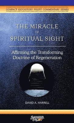 David a Harrell, David a. Harrell, David A. Harrell - Miracle of Spiritual Sight, Häftad