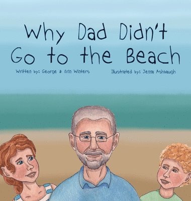 Why Dad Didn't Go to the Beach 1