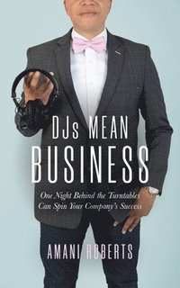 bokomslag DJ's Mean Business