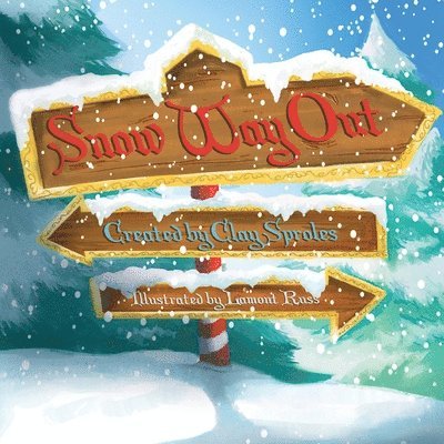 Snow Way Out