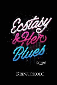 bokomslag Ecstasy & Her Blues