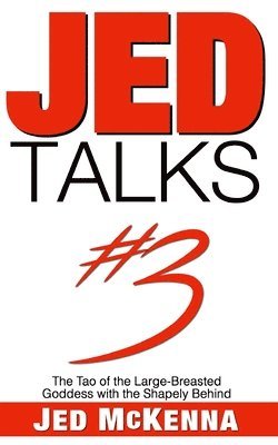 Jed McKenna - Jed Talks #3, Häftad
