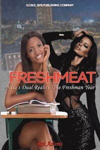 bokomslag Freshmeat: Nyla's Dual Reality: The Freshman Year