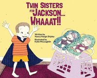 bokomslag Twin Sisters for Jackson... Whaaat!!