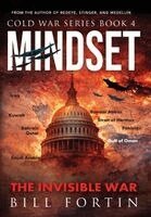Bill Fortin - Mindset The Invisible War, Inbunden