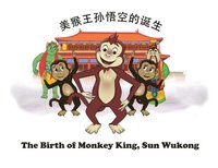 bokomslag The Birth of Monkey King, Sun Wukong /&#21073;&#25968;&#35828;&#65293;&#32654;&#29492;&#29579;&#23385;&#24735;&#31354;&#30340;&#35806;&#29983;