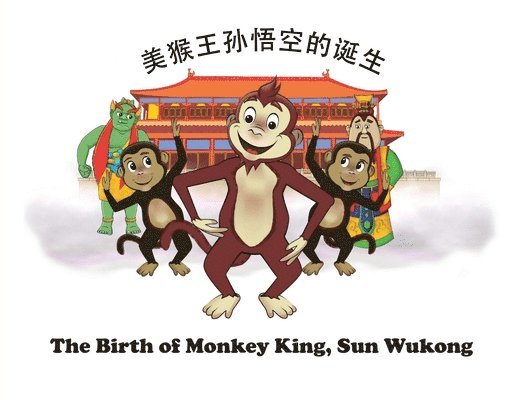 Birth of Monkey King, Sun Wukong /剑数说－美猴王孙悟空的诞生, Häftad