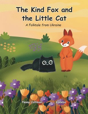 Penny Coltman, Kit Cheung - Kind Fox and the Little Cat, Häftad
