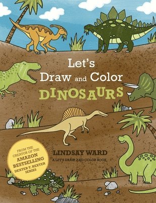 Let's Draw and Color Dinosaurs 1