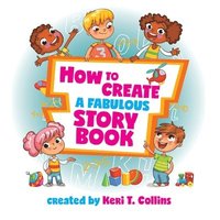 bokomslag How to Create a Fabulous Storybook