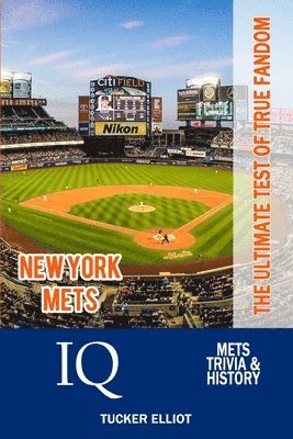 New York Mets IQ: The Ultimate Test of True Fandom 1