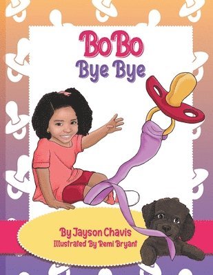 Jayson Chavis - BoBo Bye Bye, Häftad