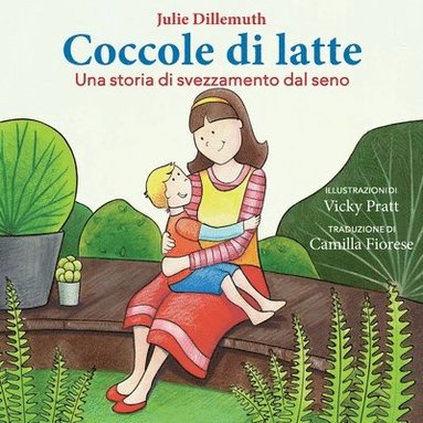 bokomslag Coccole di latte: Una storia di svezzamento dal seno