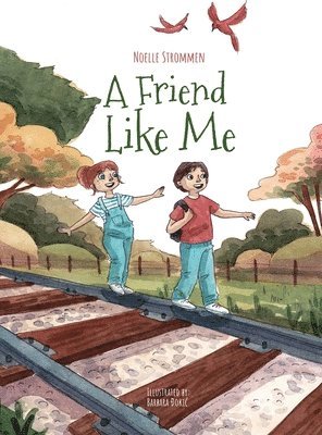 Noelle Strommen - Friend Like Me, Inbunden