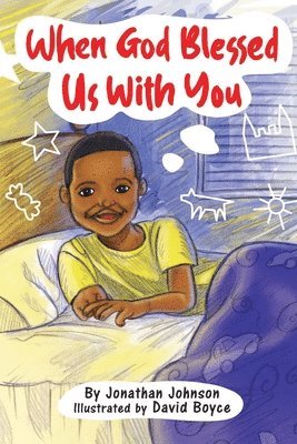Jonathan Johnson - When God Blessed Us With You, Häftad