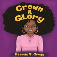 bokomslag Crown & Glory