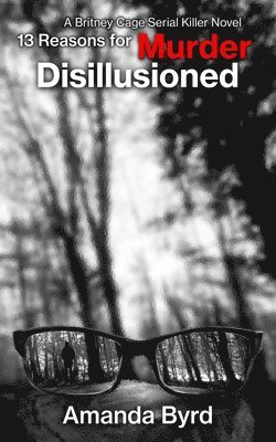13 Reasons for Murder Disillusioned (13 Reasons for Murder #7)