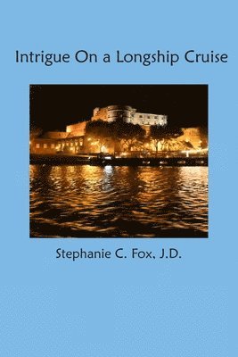 Stephanie C Fox - Intrigue On a Longship Cruise, Häftad