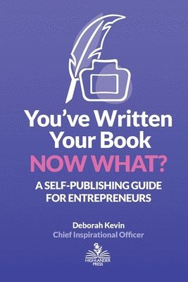 You've Written Your Book. Now What? 1