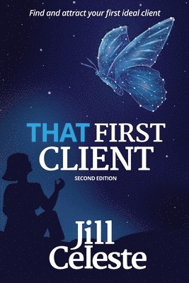 Jill Celeste, Deborah Kevin - That First Client, Häftad