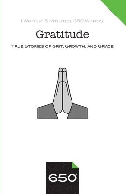 Gratitude: True Stories of Grit, Growth, and Grace, Häftad