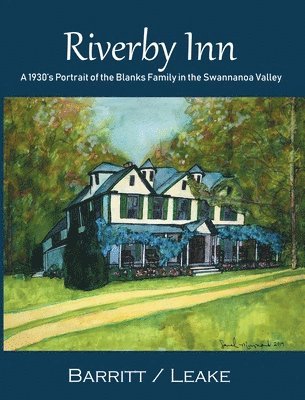 Francis Fields Leake, Betty Hedges Barritt, Christine Lee Richards - Riverby Inn, Inbunden