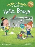 bokomslag Hello, Brazil!: A Children's Picture Book, Colorful Journey Through Carnival, Soccer, and the Amazon Rainforest, for Kids Ages 4-8