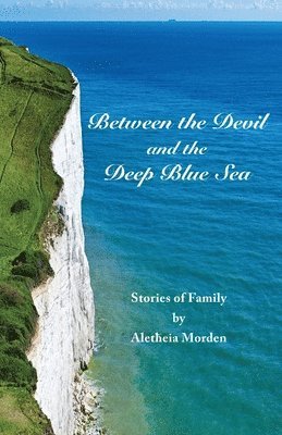 Aletheia Morden - Between the Devil and the Deep Blue Sea, Häftad