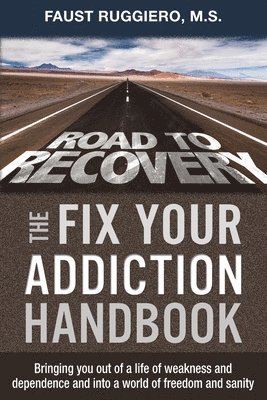 bokomslag The Fix Your Addiction Handbook