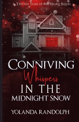 Conniving Whispers in the Midnight Snow 1