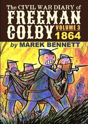 Marek Bennett - Civil War Diary of Freeman Colby, Volume 3, Häftad