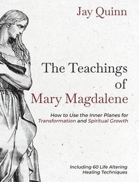 bokomslag The Teachings of Mary Magdalene