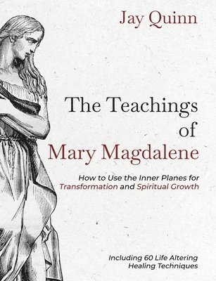 The Teachings of Mary Magdalene 1