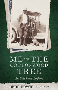bokomslag Me and the Cottonwood Tree