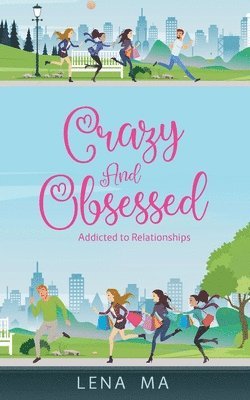 Lena Ma - Crazy & Obsessed, Häftad