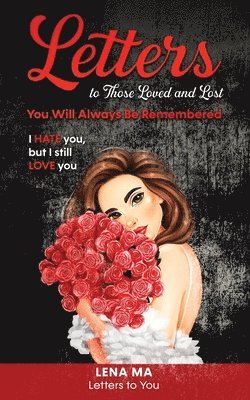 Letters to Those Loved and Lost