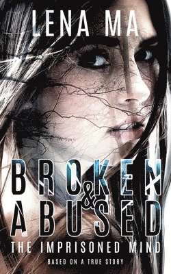 Lena Ma - Broken & Abused, Häftad