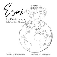 bokomslag Esmè the Curious Cat: Color Your Own Adventure!