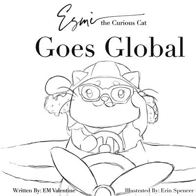 Esmè the Curious Cat Goes Global: Color Your Own Adventure! 1