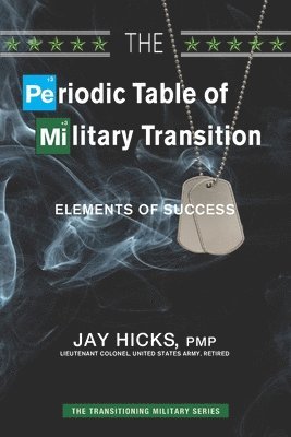 Jay Hicks - Periodic Table of Military Transition, Häftad