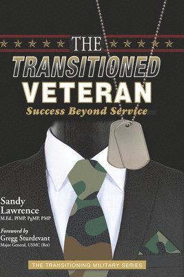 Sandy Lawrence - The Transitioned Veteran: Success Beyond Service, Häftad