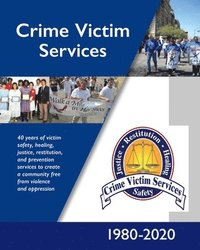 bokomslag Crime Victim Services: 1980-2020