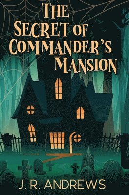 The Secret of Commander's Mansion 1