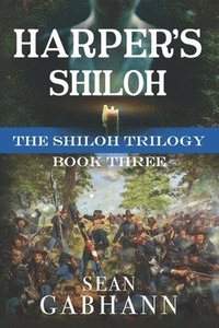 bokomslag Harper's Shiloh: A Novel of the First Bloodiest Battle