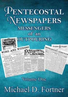 Pentecostal Newspapers 1