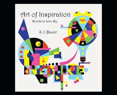 bokomslag Art of Inspiration: Words to Live By